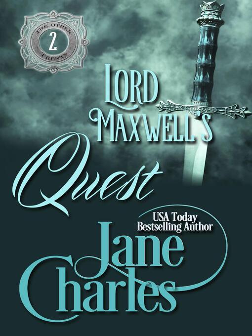 Title details for Lord Maxwell's Quest by Jane Charles - Available